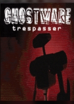 Ghostware: Trespasser