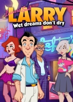 Leisure Suit Larry: Wet Dreams Don't Dry