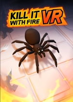 Kill It with Fire VR