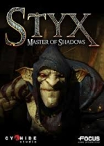 Styx: Master of Shadows